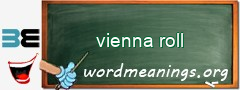 WordMeaning blackboard for vienna roll